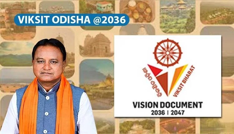 Odisha Vision – 2036 and 2047 developed on the shoulders of three Odisha officers ।। ତିନି ଓଡ଼ିଆ ଅଫିସରଙ୍କ କାନ୍ଧରେ ବିକଶିତ ଓଡ଼ିଶା ଭିଜନ୍ -୨୦୩୬ ଓ ୨୦୪୭